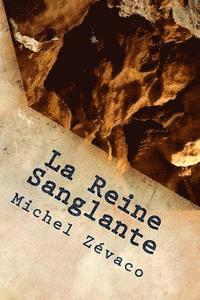 La Reine Sanglante 1