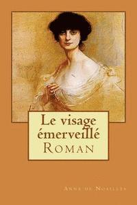 bokomslag Le visage emerveille: Roman