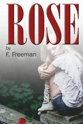 Rose: A Modernization 1