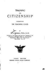 bokomslag Training for Citizenship, Suggestions on Teaching Civics