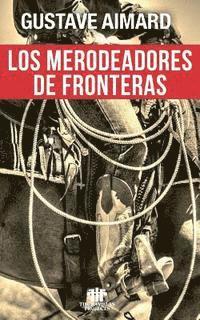 bokomslag Los merodeadores de fronteras