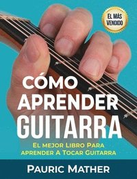 bokomslag Cmo Aprender Guitarra