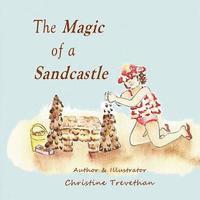 Christene Trevethan - The Magic of a Sandcastle, Häftad