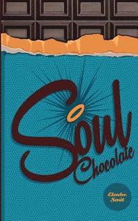 bokomslag Soul Chocolates