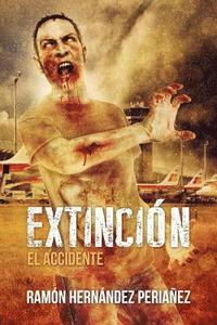 bokomslag Extincion - El Accidente