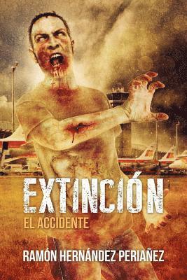 Extincion - El Accidente 1