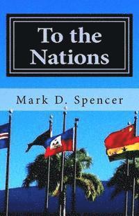 bokomslag To the Nations: Practical Helps for Mission Trips