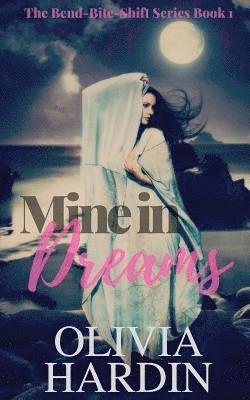 Olivia Hardin - Mine in Dreams (A Bend-Bite-Shift Prequel), Häftad. Tillgänglighet: Lägg i varukorg