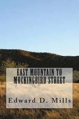 bokomslag East Mountain to Mockingbird Street