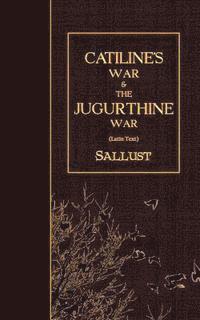 bokomslag Catiline's War & The Jugurthine War: Latin Text
