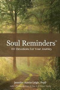 bokomslag Soul Reminders: 101 Devotions For Your Journey