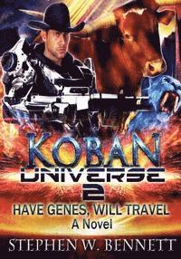 bokomslag Koban Universe 2: Have Genes, Will Travel