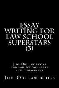 Essay Writing For Law School Superstars (3): Jide Obi law books for law school stars and performers 1