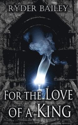 For the Love of a King 1