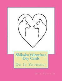 bokomslag Shikoku Valentine's Day Cards: Do It Yourself