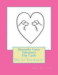 bokomslag Slovensky Cuvac Valentine's Day Cards: Do It Yourself