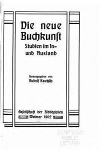 bokomslag Die neue Buchkunst Studien im In und Ausland