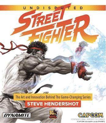 Undisputed Street Fighter: A 30th Anniversary Retrospective 1