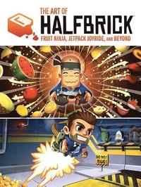bokomslag Art of Halfbrick: Fruit Ninja, Jetpack Joyride and Beyond