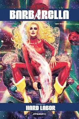 Barbarella Vol. 2: Hard Labor 1