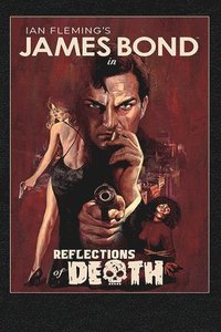 bokomslag James Bond: Reflections of Death