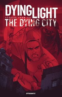 bokomslag Dying Light: Stories From the Dying City