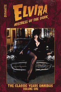 bokomslag ELVIRA MISTRESS OF THE DARK: THE CLASSIC   YEARS OMNIBUS VOL.1