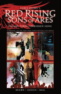 bokomslag Pierce Browns Red Rising: Sons of Ares Vol. 3: Forbidden Song