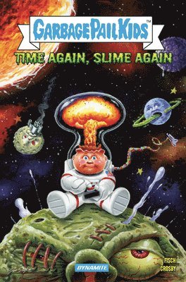 Sholly Fisch - Madballs vs Garbage Pail Kids: Time Again, Slime Again, Häftad