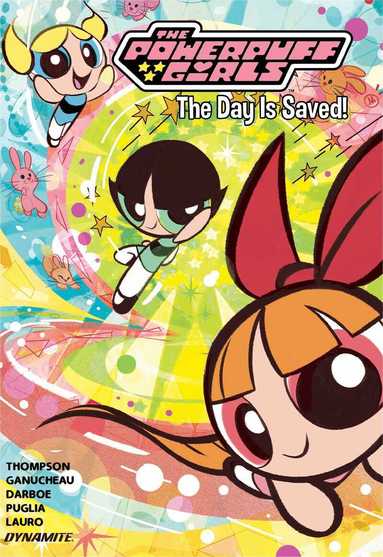 Kelly Thompson, Amanda Deibert - Powerpuff Girls Vol. 1, Inbunden