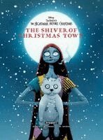 Torunn Grønbekk - Tim Burton's The Nightmare Before Christmas: The Shiver Of Christmas Town, Inbunden
