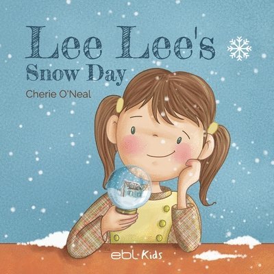 Cherie O'Neal - Lee Lee´s Snow Day, Häftad