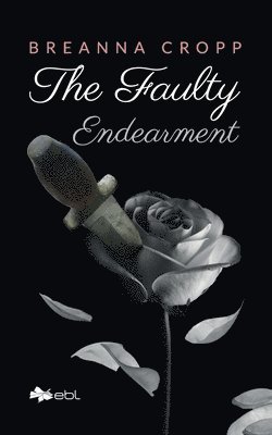 Breanna Cropp - Faulty Endearment, Häftad