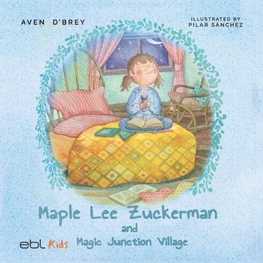 bokomslag Maple Lee Zuckerman and Magic Junction Village