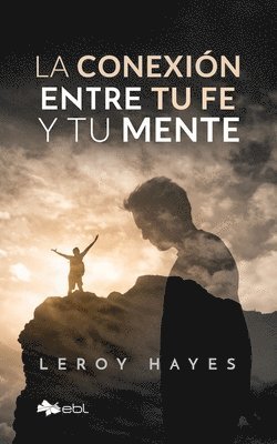 bokomslag conexión entre tu fe y tu mente
