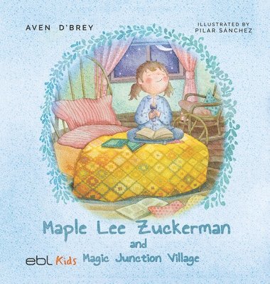 bokomslag Maple Lee Zuckerman and Magic Junction Village