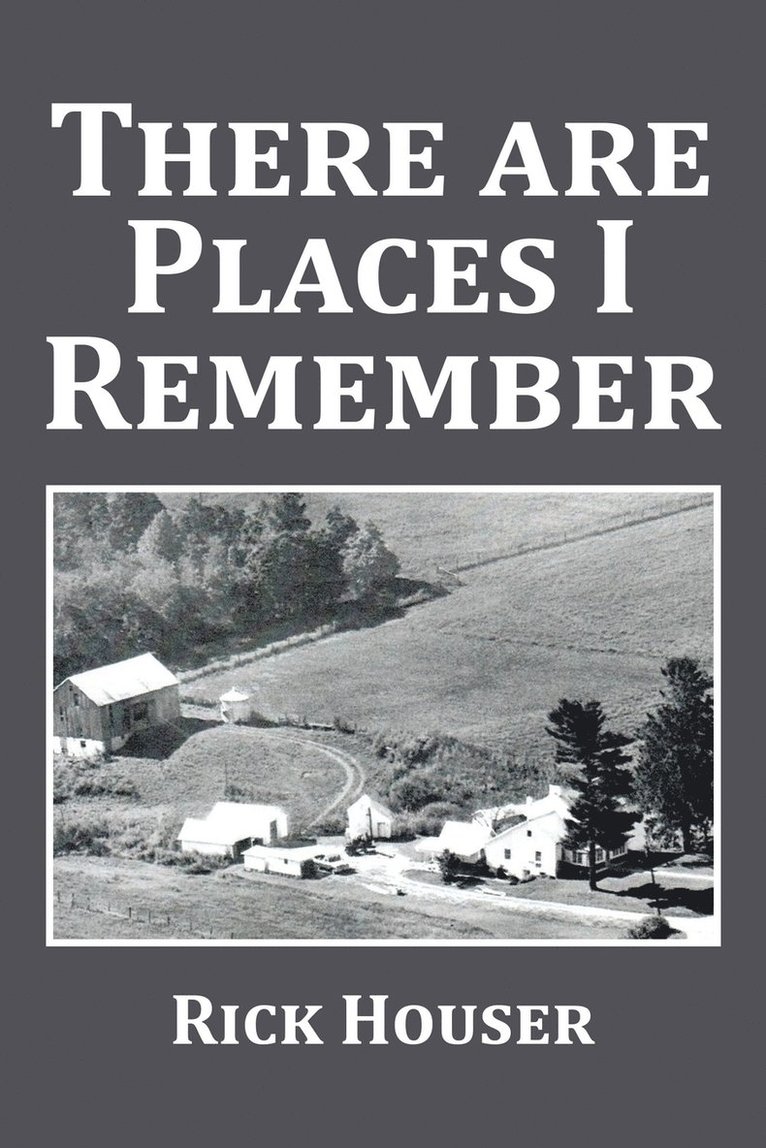 Rick Houser - There Are Places I Remember, Häftad