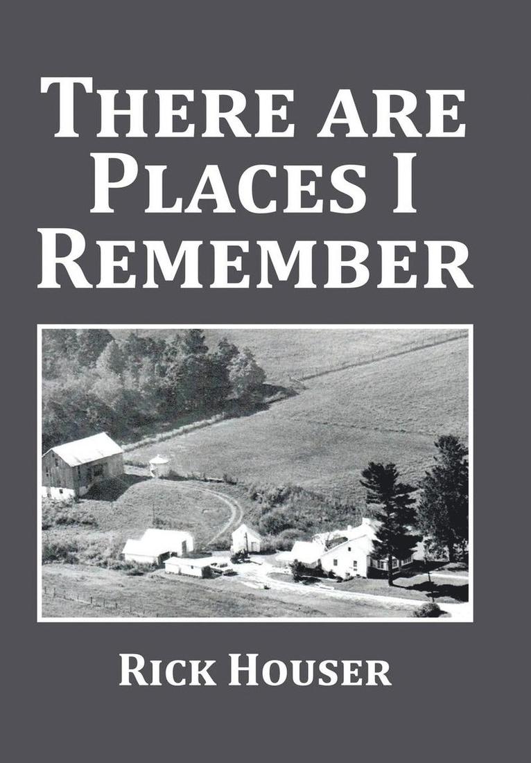 Rick Houser - There Are Places I Remember, Inbunden