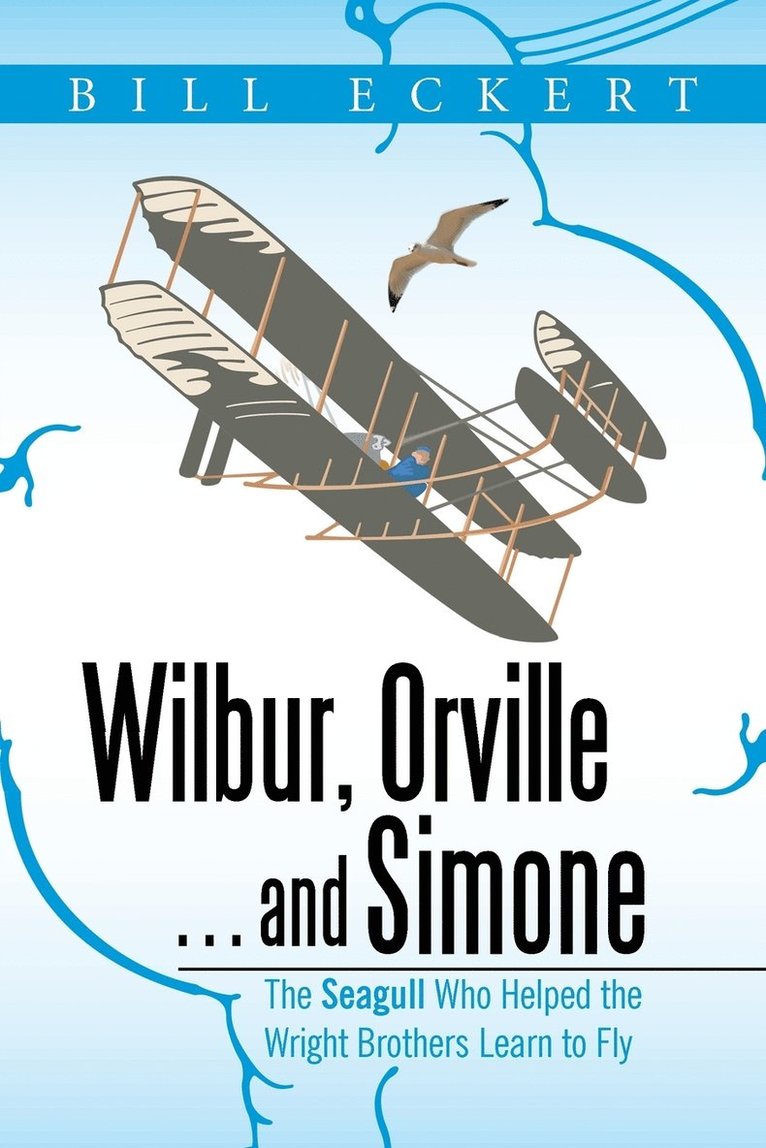 Wilbur, Orville . . . and Simone 1