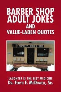 bokomslag Barber Shop Adult Jokes and Value-Laden Quotes