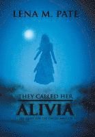 They Called Her Alivia 1