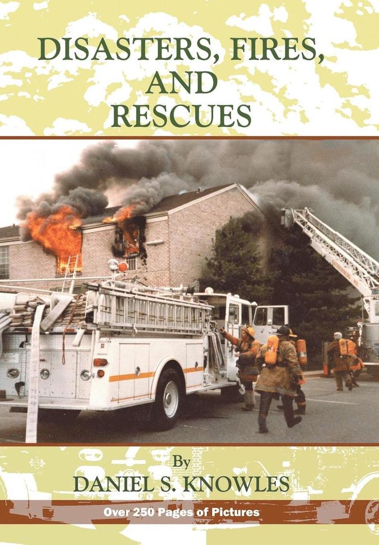 Disasters, Fires and Rescues 1