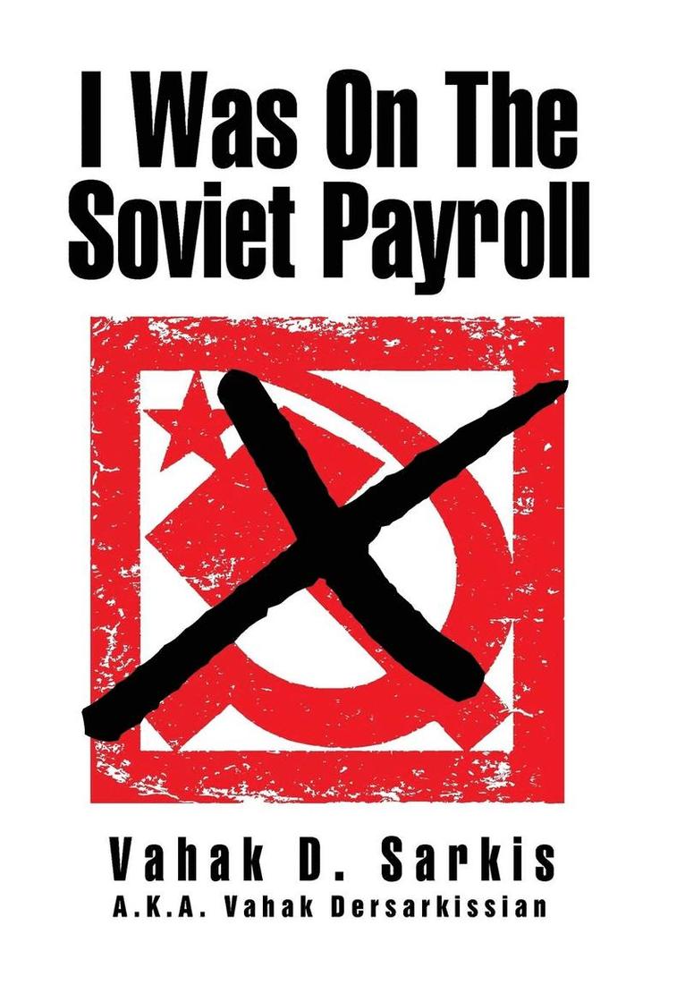 I Was on the Soviet Payroll 1