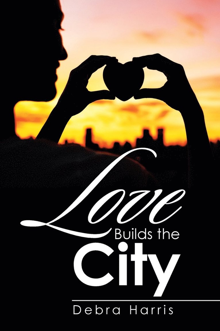 Love Builds the City 1