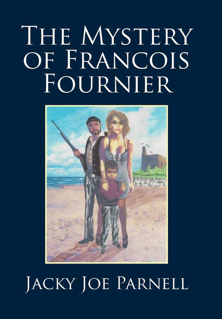 The Mystery of Francois Fournier 1