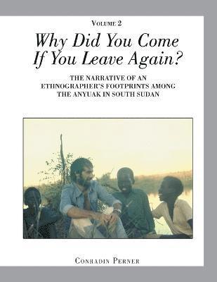 Conradin Perner - Why Did You Come If You Leave Again? Volume 2, Häftad
