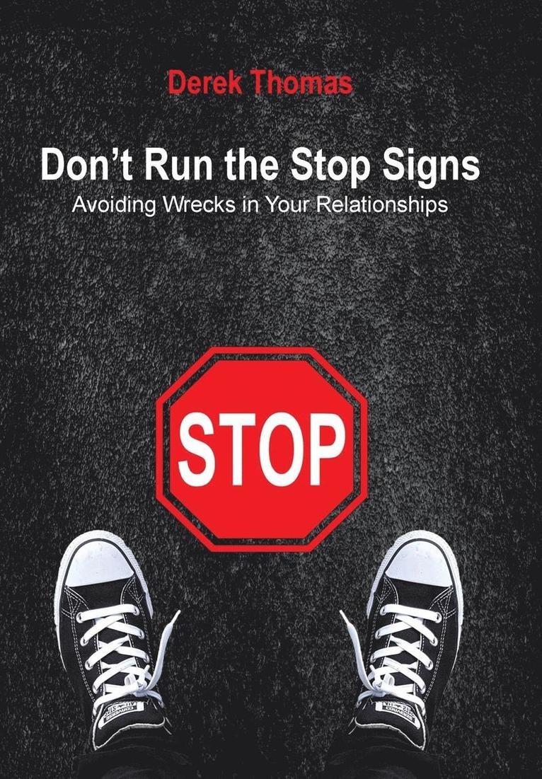 Derek Thomas - Don't Run the Stop Signs, Inbunden