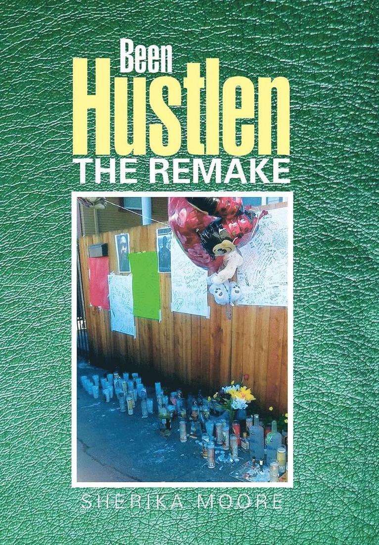 Been Hustlen the Remake 1