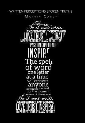 Written Perceptions Spoken Truths 1