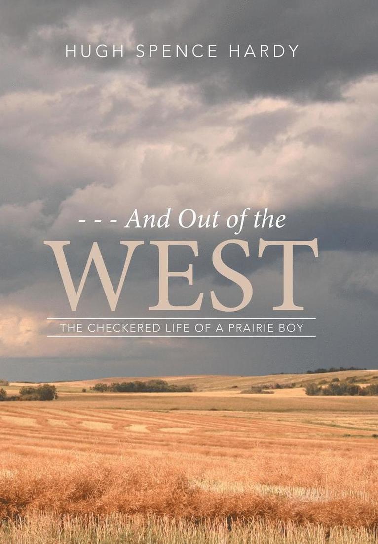 - - - And Out of the WEST 1